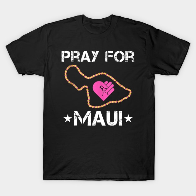 Pray for Maui Hawaii Strong T-Shirt by dalioperm